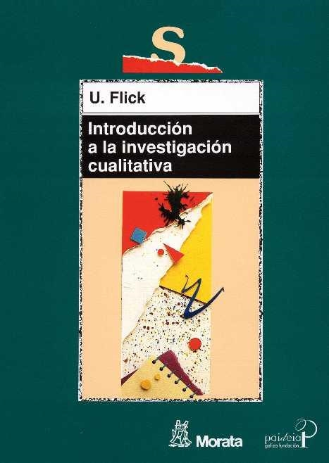 INTRODUCCION A LA INVESTIGACION QUALITATIVA | 9788471124807 | FLICK, UWE | Llibreria La Gralla | Librería online de Granollers