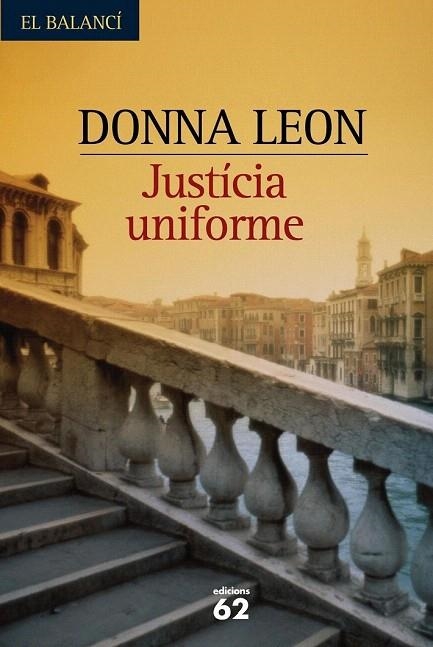 JUSTICIA UNIFORME (BAL 494) | 9788429754667 | LEON, DONNA | Llibreria La Gralla | Librería online de Granollers