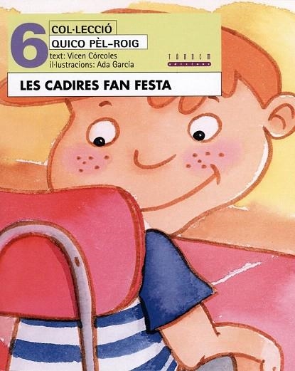 CADIRES FAN FESTA, LES (QUICO PEL ROIG 6) | 9788481315134 | CORCOLES, VICEN; GARCIA, ADA | Llibreria La Gralla | Librería online de Granollers