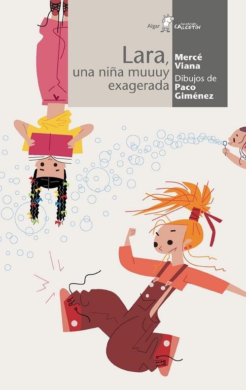 LARA UNA NIÑA MUUUY EXAGERADA | 9788495722669 | VIANA, MERCE | Llibreria La Gralla | Librería online de Granollers