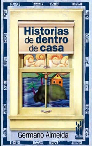 HISTORIAS DE DENTRO DE CASA | 9788481362947 | ALMEIDA, GERMANO | Llibreria La Gralla | Librería online de Granollers