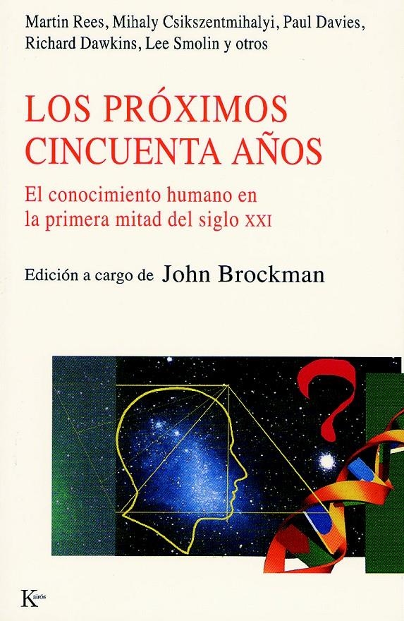 PROXIMOS CINCUENTA AÑOS, LOS | 9788472455719 | BROCKMAN, JOHN (ED.) | Llibreria La Gralla | Librería online de Granollers