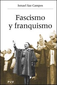 FASCISMO Y FRANQUISMO | 9788437059105 | SAZ CAMPOS, ISMAEL | Llibreria La Gralla | Librería online de Granollers