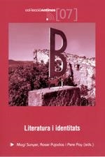LITERATURA I IDENTITATS (ANTINES 7) | 9788497910309 | SUNYER, MAGI / PUJADAS, ROSER / POY, PERE | Llibreria La Gralla | Llibreria online de Granollers