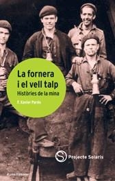 FORNERA I EL VELL TALP, LA | 9788497660648 | PARDO, F. XAVIER | Llibreria La Gralla | Llibreria online de Granollers