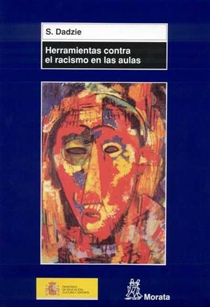 HERRAMIENTAS CONTRA EL RACISMO EN LAS ALULAS | 9788471124913 | DADZIE, STELLA | Llibreria La Gralla | Librería online de Granollers