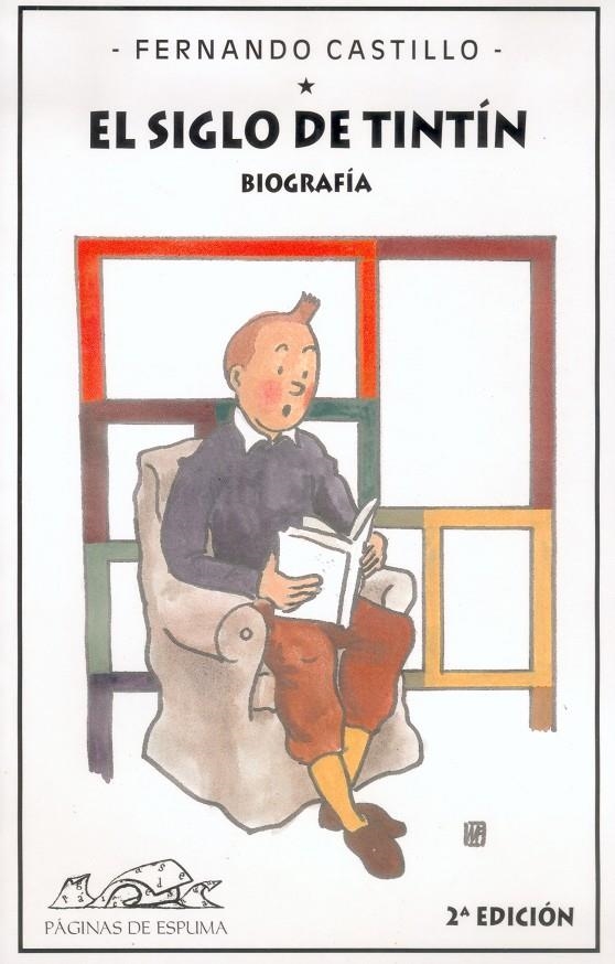 SIGLO DE TINTIN, EL (BIOGRAFIA DE HERGE) | 9788495642448 | CASTILLO, FERNANDO | Llibreria La Gralla | Librería online de Granollers