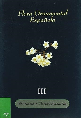 FLORA ORNAMENTAL ESPAÑOLA 3 | 9788484761716 | SANCHEZ, J. (COORD.) | Llibreria La Gralla | Llibreria online de Granollers