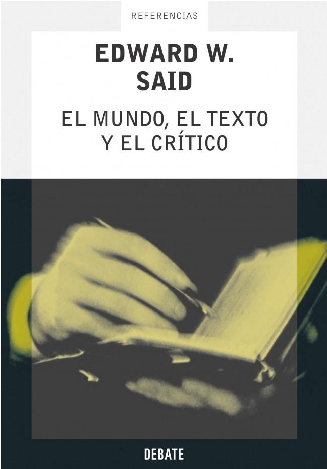MUNDO EL TEXTO Y EL CRITICO, EL | 9788483065556 | SAID, EDWARD W. | Llibreria La Gralla | Librería online de Granollers