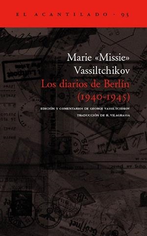 DIARIOS DE BERLIN 1940 1945, LOS (AC 93) | 9788496136656 | VASSILTCHIKOV, MARIE "MISSIE" | Llibreria La Gralla | Llibreria online de Granollers