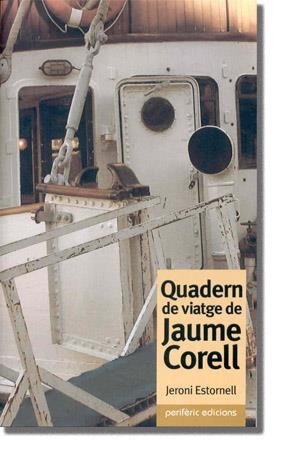 QUADERN DE VIATGE DE JAUME CORELL | 9788493326081 | ESTORNELL, JERONI | Llibreria La Gralla | Librería online de Granollers