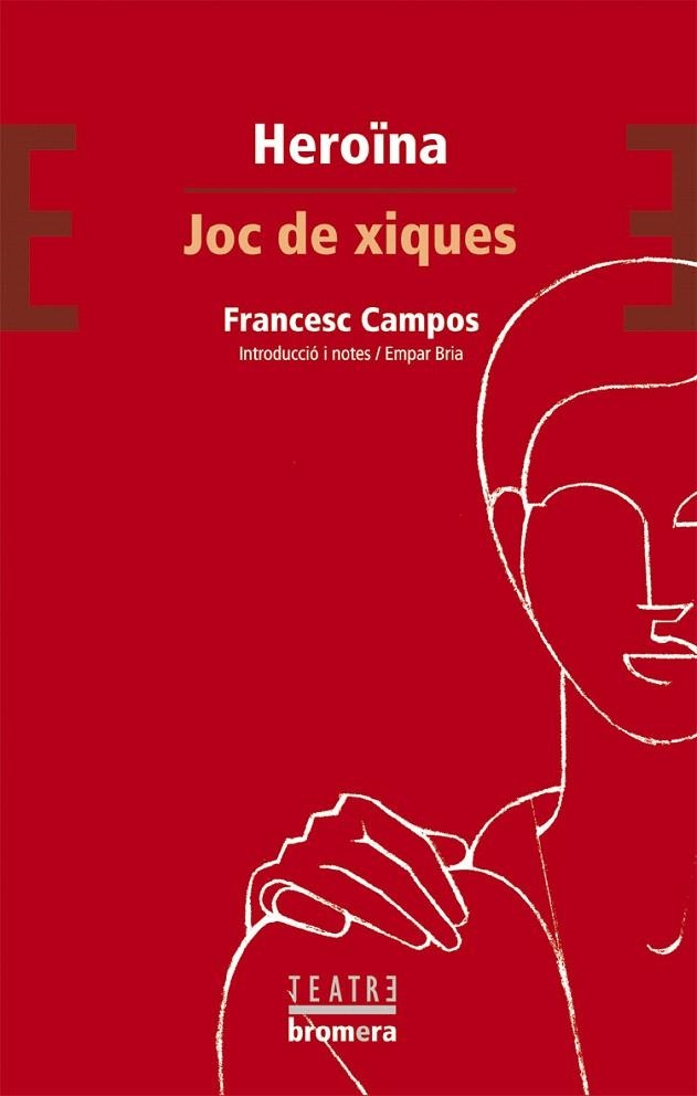 HEROINA / JOC DE XIQUES (TEATRE 31) | 9788476607329 | CAMPOS, FRANCESC | Llibreria La Gralla | Llibreria online de Granollers