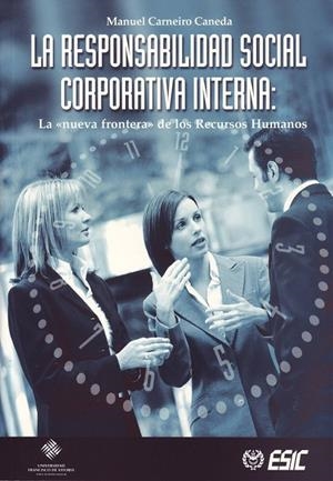 RESPONSABILIDAD SOCIAL CORPORATIVA INTERNA, LA | 9788473563819 | CARNEIRO CANEDA, MANUEL | Llibreria La Gralla | Llibreria online de Granollers