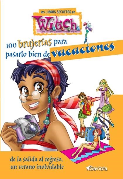 WITCH. 100 BRUJERIAS PARA PASARLO BIEN DE VACACIONES | 9788439205142 | WALT DISNEY COMPANY | Llibreria La Gralla | Librería online de Granollers