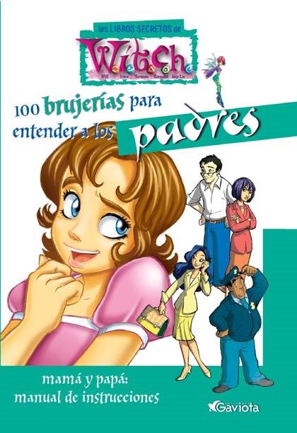 WITCH. 100 BRUJERIAS PARA ENTENDER A LOS PADRES | 9788439205159 | WALT DISNEY COMPANY | Llibreria La Gralla | Librería online de Granollers