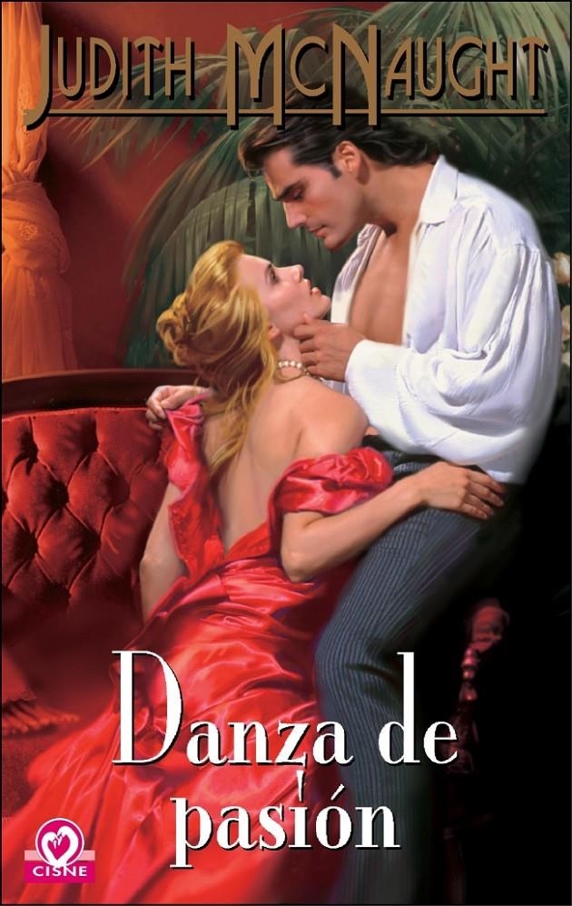 DANZA DE PASION (CISNE 32/8) | 9788497933377 | MCNAUGHT, JUDITH | Llibreria La Gralla | Librería online de Granollers