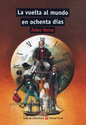 VUELTA AL MUNDO EN 80 DIAS, LA (AULA LITERATURA 34) | 9788431662950 | VERNE, JULES | Llibreria La Gralla | Librería online de Granollers