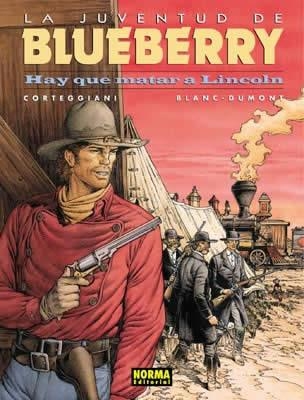 HAY QUE MATAR A LINCOLN (JUVENTUD DE BLUEBERRY 44) | 9788484319665 | CORTEGGIANI / BLANC DUMONT | Llibreria La Gralla | Llibreria online de Granollers