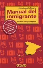 MANUAL DEL INMIGRANTE | 9788449428210 | AGUELO NAVARRO, PASCUAL | Llibreria La Gralla | Llibreria online de Granollers