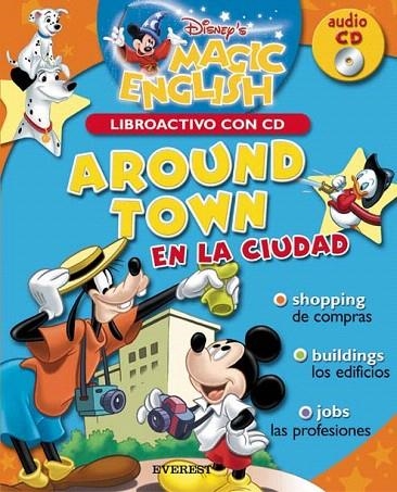 AROUND TOWN. LIBROACTIVO CON CD (DISNEY'S MAGIC ENGLISH) | 9788424183486 | V.V.A.A. | Llibreria La Gralla | Librería online de Granollers