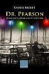 DR. PEARSON -PREMI 23 D'ABRIL 2004- (600) | 9788466404266 | MORET, XAVIER | Llibreria La Gralla | Llibreria online de Granollers