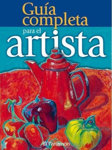 GUIA COMPLETA PARA EL ARTISTA | 9788434225527 | Llibreria La Gralla | Librería online de Granollers