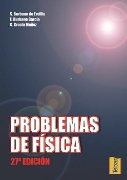 PROBLEMAS DE FISICA | 9788495447272 | BURBANO DE ERCILLA, S.; BURBANO GARCIA, E.; GRACIA | Llibreria La Gralla | Librería online de Granollers