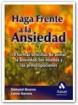 HAGA FRENTE A LA ANSIEDAD | 9788497351324 | BOURNE, E.; GARANO, L. | Llibreria La Gralla | Librería online de Granollers