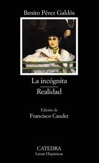 INCOGNITA, LA/ REALIDAD (LH 555) | 9788437621302 | PEREZ GALDOS, BENITO | Llibreria La Gralla | Librería online de Granollers