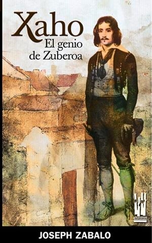 XAHO EL GENIO DE ZUBEROA | 9788481363067 | ZABALO, JOSEPH | Llibreria La Gralla | Llibreria online de Granollers