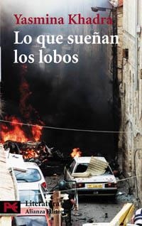 LO QUE SUEÑAN LOS LOBOS (L 5651) | 9788420656922 | KHADRA, YASMINA | Llibreria La Gralla | Llibreria online de Granollers