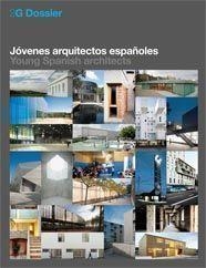 2G DOSSIER. JÓVENES ARQUITECTOS ESPAÑOLES | 9788425223433 | AA.VV. | Llibreria La Gralla | Librería online de Granollers