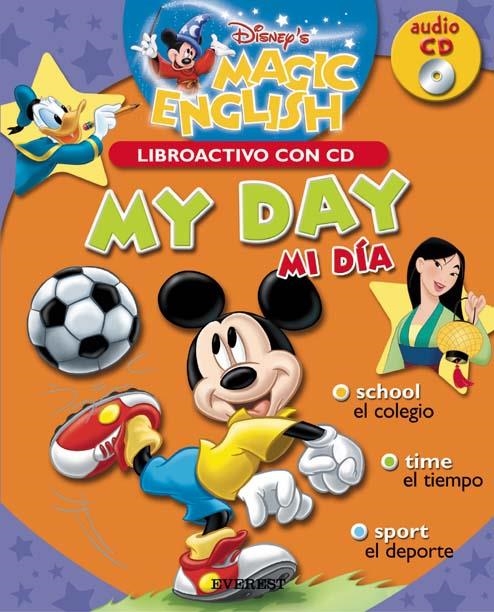 MY DAY. LIBROACTIVO CON CD (DISNEY'S MAGIC ENGLISH ) | 9788424183493 | VV.AA | Llibreria La Gralla | Librería online de Granollers