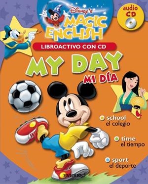 MY DAY. LIBROACTIVO CON CD (DISNEY'S MAGIC ENGLISH ) | 9788424183493 | VV.AA | Llibreria La Gralla | Llibreria online de Granollers