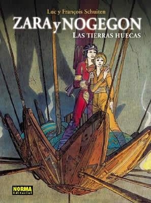 ZARA Y NOGEGON. LAS TIERRAS HUECAS | 9788496325890 | SCHUITEN, LUC / SCHUITEN, FRANÇOIS | Llibreria La Gralla | Librería online de Granollers