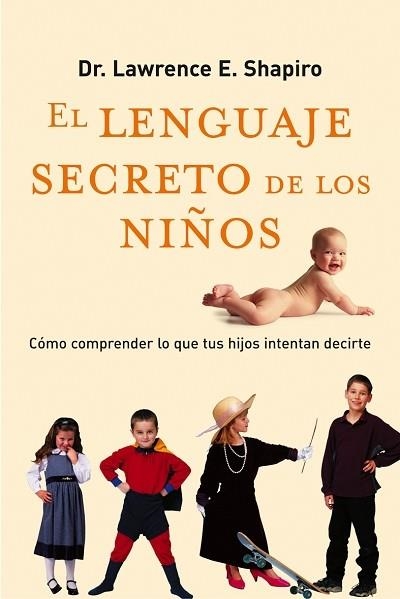 LENGUAJE SECRETO DE LOS NIÑOS, EL | 9788479535575 | SHAPIRO, LAWRENCE E. | Llibreria La Gralla | Llibreria online de Granollers