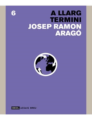 A LLARG TERMINI (ASSAIG BREU 6) | 9788496103603 | ARAGO, JOSEP RAMON | Llibreria La Gralla | Librería online de Granollers