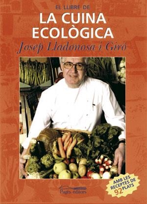 LLIBRE DE LA CUINA ECOLOGICA, EL | 9788497791656 | LLADONOSA I GIRO, JOSEP | Llibreria La Gralla | Llibreria online de Granollers