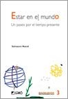 ESTAR EN EL MUNDO. UN PASEO POR EL TIEMPO PRESENTE | 9788478273416 | NATOLI, SALVATORE | Llibreria La Gralla | Librería online de Granollers