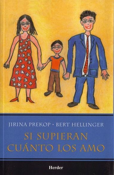SI SUPIERAN CUANTO LOS AMO | 9789685807005 | PREKOP, JIRINA / HELLINGER, BERT | Llibreria La Gralla | Llibreria online de Granollers