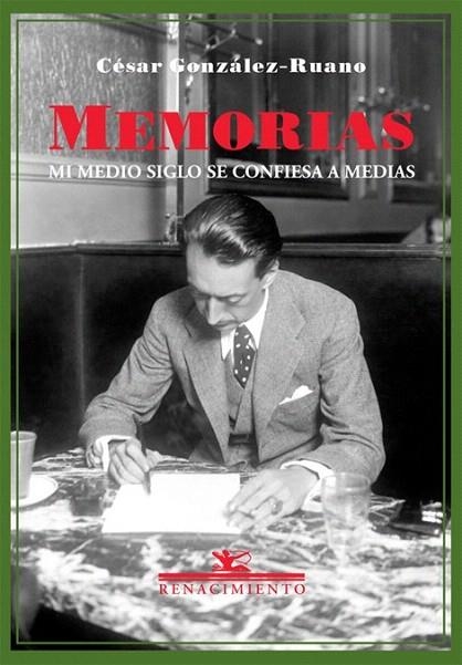 MEMORIAS. MI MEDIO SIGLO SE CONFIESA A MEDIAS | 9788484721512 | GONZALEZ RUANO, CESAR | Llibreria La Gralla | Librería online de Granollers