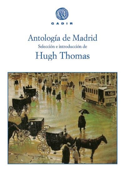 ANTOLOGIA DE MADRID | 9788493376758 | THOMAS, HUGH | Llibreria La Gralla | Llibreria online de Granollers
