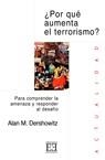 POR QUE AUMENTA EL TERRORISMO? | 9788474907278 | DERSHOWITZ, ALAN M. | Llibreria La Gralla | Librería online de Granollers