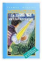 TUMBA DEL EXTRATERRESTRE, LA (SUPEREQUIPO TIGRE 6) | 9788467502084 | BREZINA, THOMAS | Llibreria La Gralla | Librería online de Granollers