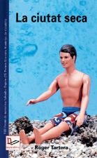 CIUTAT SECA, LA | 9788497910231 | TARTERA, ROGER | Llibreria La Gralla | Librería online de Granollers