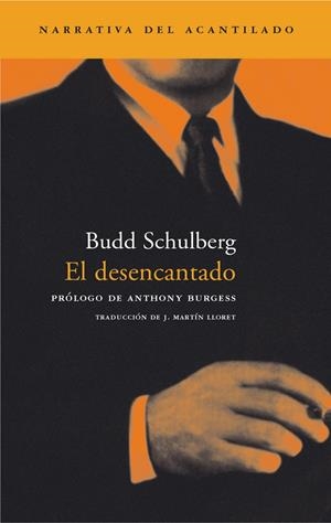DESENCANTADO, EL (NAC 70) | 9788496136670 | SCHULBERG, BUDD | Llibreria La Gralla | Librería online de Granollers