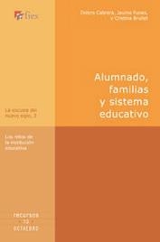ALUMNADO FAMILIAS Y SISTEMA EDUCATIVO | 9788480636865 | CABRERA, DOLORS; FUNES, JAUME; BRULLET, CRISTINA | Llibreria La Gralla | Llibreria online de Granollers