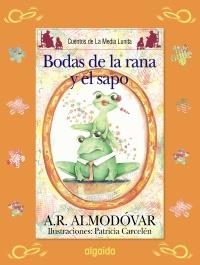 BODAS DEL SAPO Y LA RANA, LAS | 9788498773507 | RODRÍGUEZ ALMODÓVAR, ANTONIO | Llibreria La Gralla | Librería online de Granollers