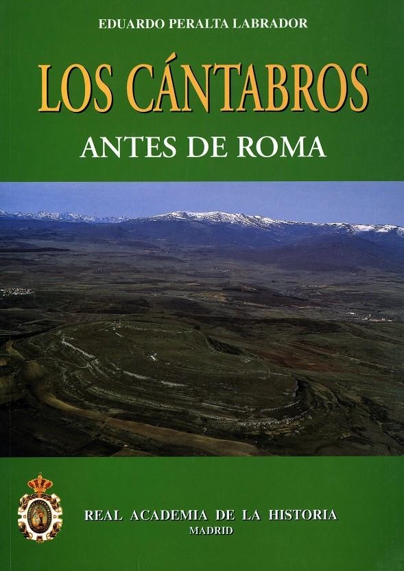 CANTABROS ANTES DE ROMA, LOS | 9788489512597 | PERALTA LABRADOR, EDUARDO | Llibreria La Gralla | Llibreria online de Granollers
