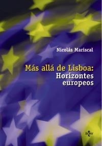 MÁS ALLÁ DE LISBOA. HORIZONTES EUROPEOS | 9788430950447 | MARISCAL BERÁSTEGUI, NICOLÁS | Llibreria La Gralla | Llibreria online de Granollers